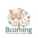 Bcoming Health & Wellness Coaching
